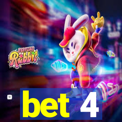 bet 4